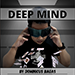DEEP MIND BY DOMINICUS BAGAS VIDEO DOWNLOAD DEEP MIND BY DOMINICUS BAGAS VIDEO DOWNLOAD