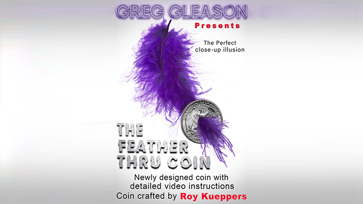 Feather Thru Coin (Quarter) - Roy Kueppers