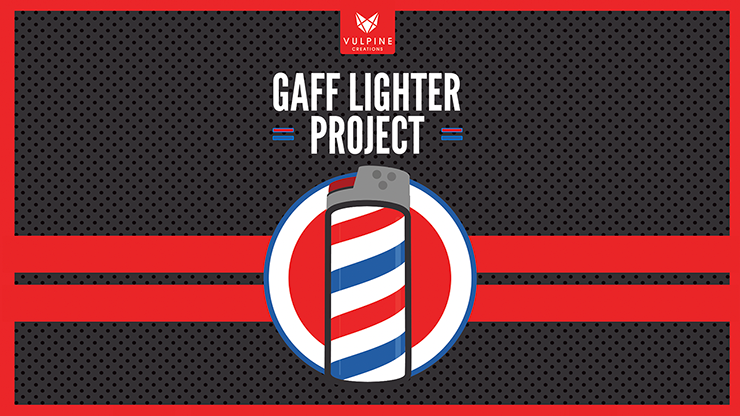 Gaff Lighter Project (Gimmicks and Online Instructions) - Adam Wilber