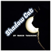 SHADOW CAT BY MARIO TARASINI VIDEO DOWNLOAD