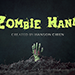 Hanson Chien Presents ZOMBIE HAND (2021 VERSION) - Hanson Chien & Bob Farmer