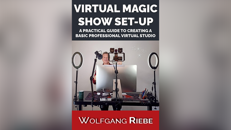 Virtual Magic Show SetUp - Wolfgang Riebe eBook DOWNLOAD