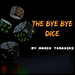 THE BYE BYE DICE BY MARIO TARASINI VIDEO DOWNLOAD