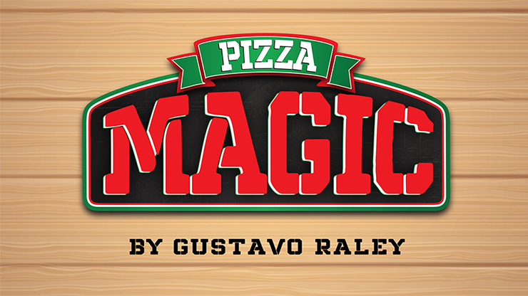 PIZZA MAGIC (Gimmicks and Online Instructions) - Gustavo Raley