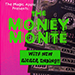 The Money Monte - Brent Arthur James Geris