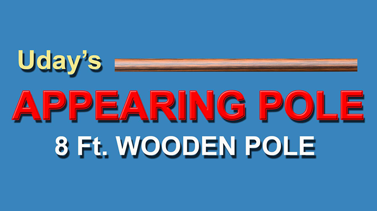 APPEARING POLE (WOODEN) - Uday Jadugar