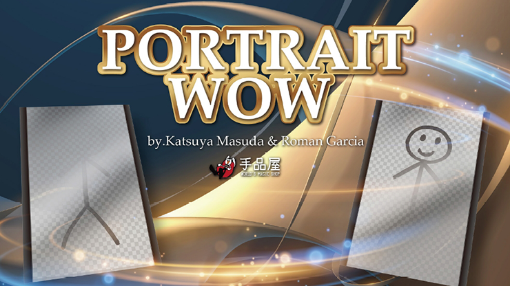 PORTRAIT WOW (Gimmick and Online Instructions) - Katsuya Masuda and Roman Garcia