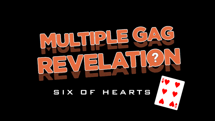 MULTIPLE GAG PREDICTION SIX OF HEARTS - PlayTime Magic DEFMA