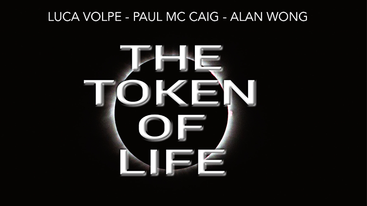 The Token of Life  by Luca Volpe, Paul McCaig and Alan Wong