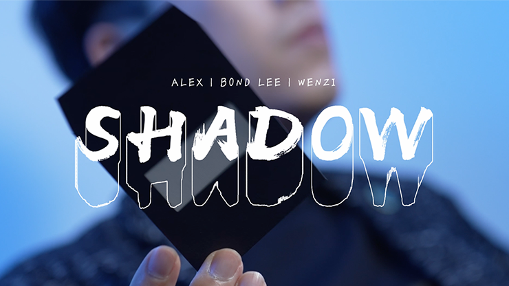 Shadow - Alex, Wenzi & MS Magic