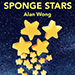 SPONGE STARS - Alan Wong