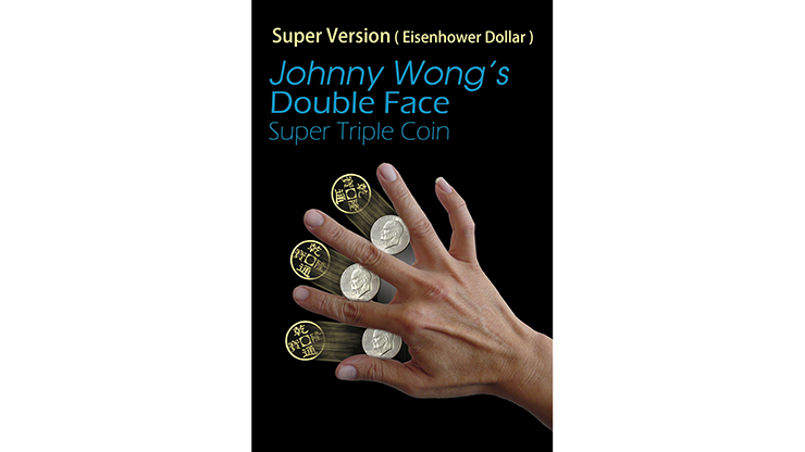 (Super Version) Double Face Super Triple Coin, Eisenhower Dollar Size - Johnny Wong