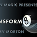 Transform8 (Gimmicks and Online Instructions) - John Morton