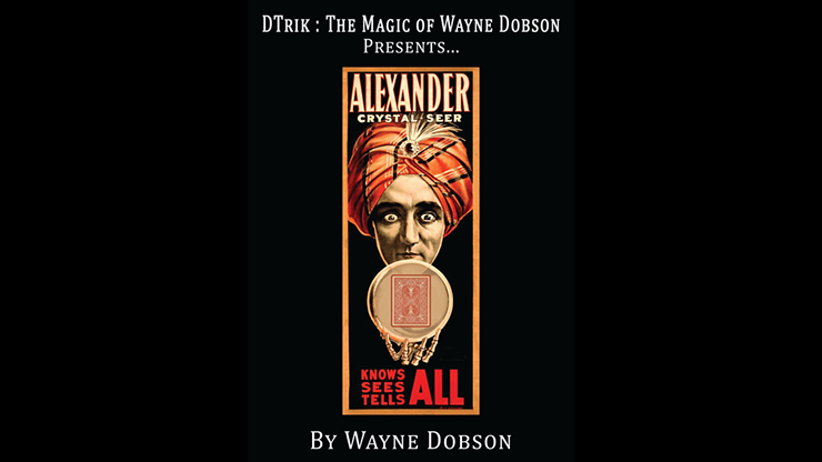 Alexander: The Crystal Seer by Wayne Dobson