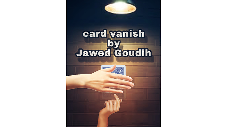 Card vanish - Jawed Goudih video DOWNLOAD