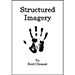 Structured Imagery - Scott Creasey ebook DOWNLOAD