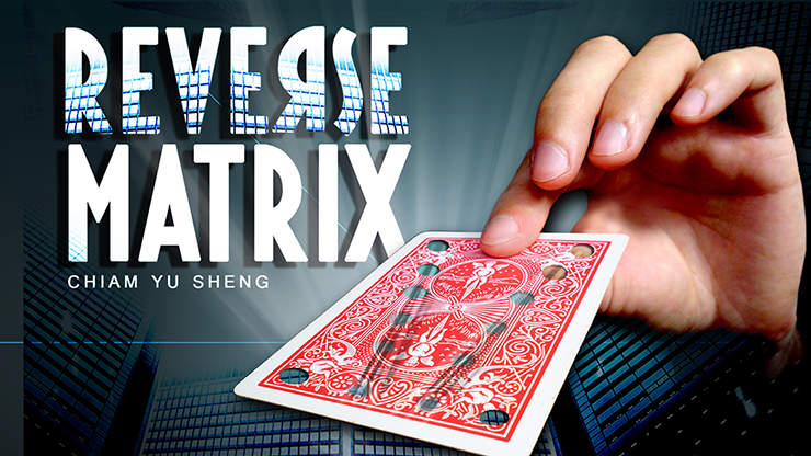 REVERSE MATRIX BLUE (Gimmicks and Online Instructions) - Chiam Yu Sheng