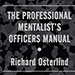 The Professional Mentalist's Officers Manual  - Richard Osterlind  Book