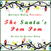 The Santa's Pom Pom (Gimmicks and Online Instructions) - Gustavo Raley