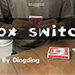 Box Switch - Dingding video DOWNLOAD