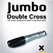 Jumbo Double Cross