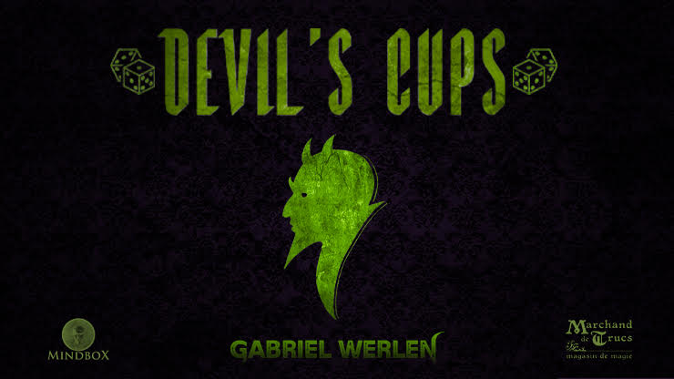 Devil's Cups - Gabriel Werlen, Marchand de Trucs & Mindbox