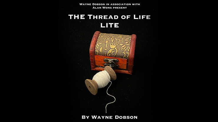 The Thread of Life LITE (Gimmicks and Online Instructions) - Wayne Dobson and Alan Wong