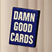DAMN GOOD CARDS NO.2 Paying Cards - Dan & Dave