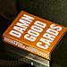 DAMN GOOD CARDS NO.6 Paying Cards - Dan & Dave