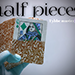 Half Pieces - Tybbe master video DOWNLOAD