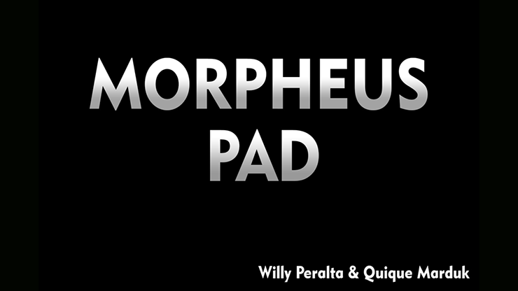 Morpheus Pad (Gimmick and Online Instructions) - Quique Marduk and Willy Peralta