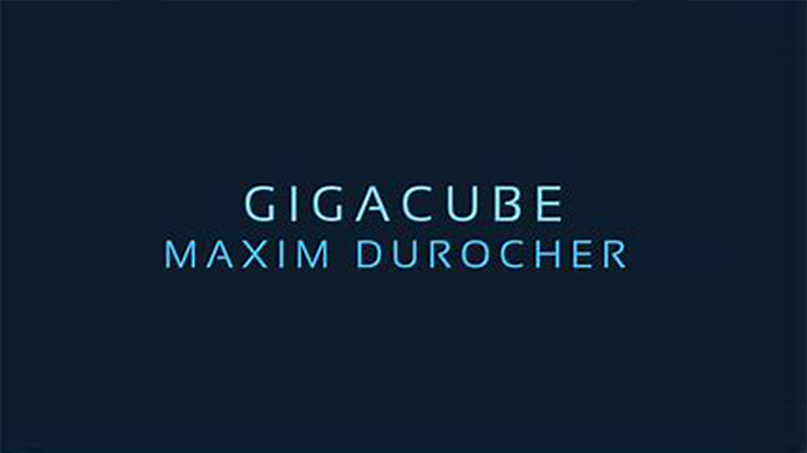 Gigacube - Maxim Durocher