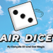 Air Dice created - Gonçalo Gil and Gee Magic