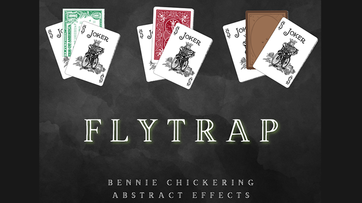 Fly Trap (Gimmicks and Online Instructions) - Bennie Chickering