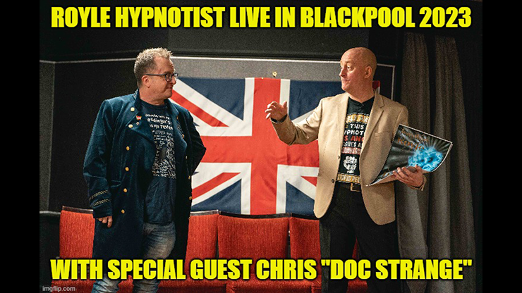 Royle Hypnotist Live in Blackpool 2023 Exposing the True Inside Secrets of Stage Hypnosis,Street Hypnotism & Combining Hypnotic Techniques with Magic & Mentalism - Jonathan Royle  Mixed Media DOWNLOAD