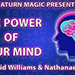 The Power of Your Mind - David Williams and Nathanael Elsey