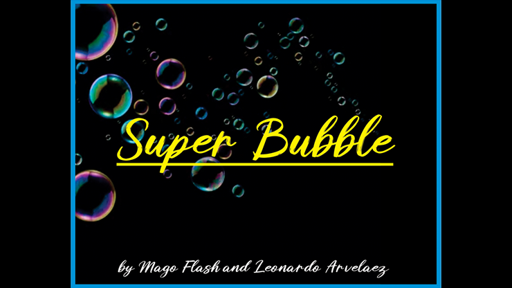 SUPER BUBBLE SET (Gimmicks and Online Instructions) - Mago Flash