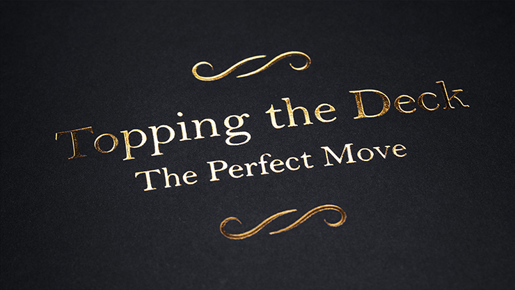 Topping the Deck: The Perfect Move - Jamy Ian Swiss  Book