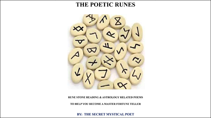 THE POETIC RUNES RUNE STONE READING & ASTROLOGY RELATED POEMSTO HELP YOU BECOME A MASTER FORTUNE TELLER - The Secret Mystical Poet & Jonathan Royle ebook DOWNLOAD