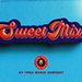SWEET MIX - Tora Magic