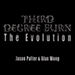 Third Degree Burn The Evolution - Jason Palter and Alan Wong