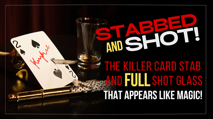 Stabbed & Shot 2 (Gimmicks and Online Instructions) - Bill Abbott
