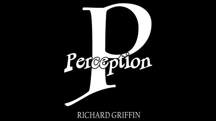 PERCEPTION - Richard Griffin