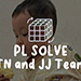PL SOLVE - TN and JJ Team video DOWNLOAD