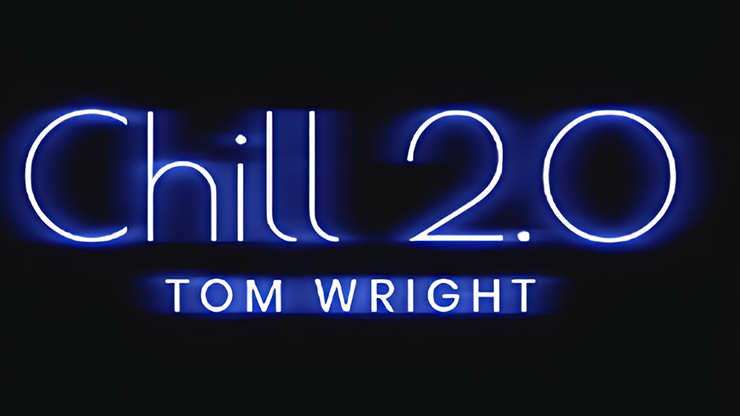 Chill 2.0 - Tom Wright & World Magic Shop