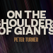 On the Shoulders of Giants - Peter Turner video DOWNLOAD