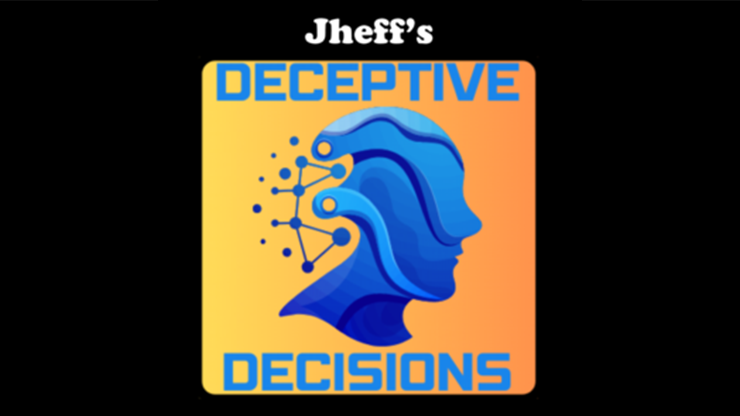 Deceptive Decisions - Jheff