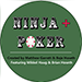 Ninja + Poker Created - Matthew Garrett & Boje Hoseth