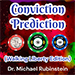 Conviction Prediction Walking Liberty Edition - Dr. Michael Rubinstein