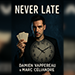 Never Late by Marc Céliandre